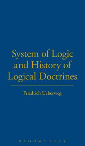 Carte System of Logic and History of Logical Doctrines Friedrich Ueberweg