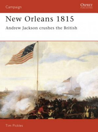 Könyv New Orleans 1815 Tim Pickles