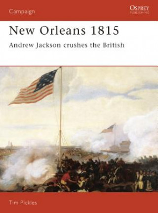 Knjiga New Orleans 1815 Tim Pickles