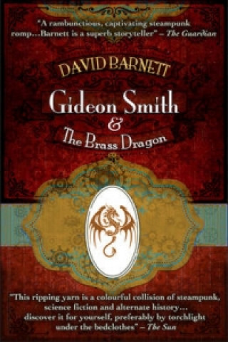 Knjiga Gideon Smith and the Brass Dragon David Barnett