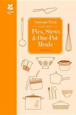 Carte National Trust Complete Pies, Stews and One-pot Meals Laura Mason