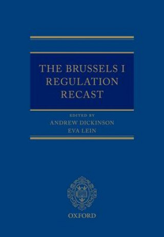 Kniha Brussels I Regulation Recast Andrew Dickinson