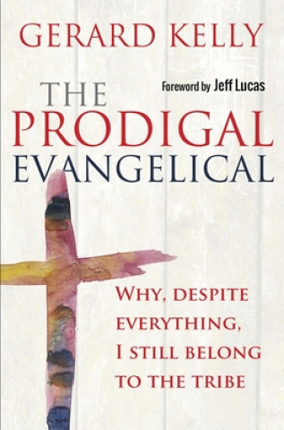 Книга Prodigal Evangelical Gerard Kelly