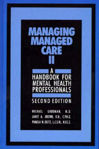 Knjiga Managing Managed Care II Michael Goodman