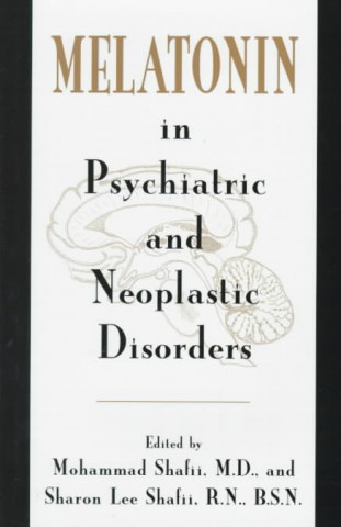 Kniha Melatonin in Psychiatric and Neoplastic Disorders 