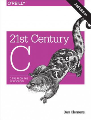 Kniha 21st Century C Ben Klemens