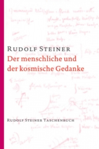 Carte Der menschliche und der kosmische Gedanke Rudolf Steiner