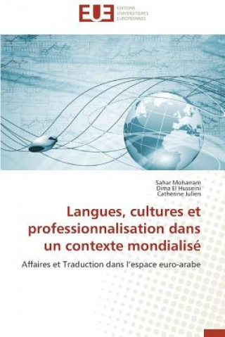 Könyv Langues, Cultures Et Professionnalisation Dans Un Contexte Mondialis Sahar Moharram