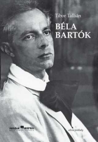 Kniha Béla Bartók Tibor Tallián