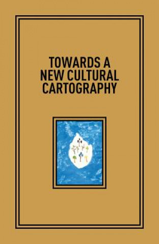 Книга Towards a New Cultural Cartography Karen Marta