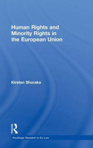 Libro Human Rights and Minority Rights in the European Union Kirsten Shoraka