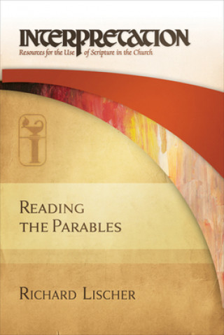 Knjiga Reading the Parables Richard Lischer