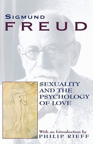 Carte Sexuality and the Psychology of Love Sigmund Freud