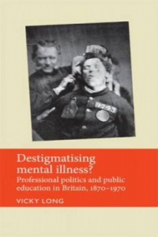 Libro Destigmatising Mental Illness? Vicky Long