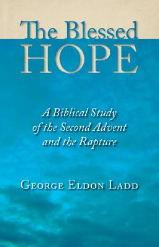 Książka Blessed Hope George Eldon Ladd