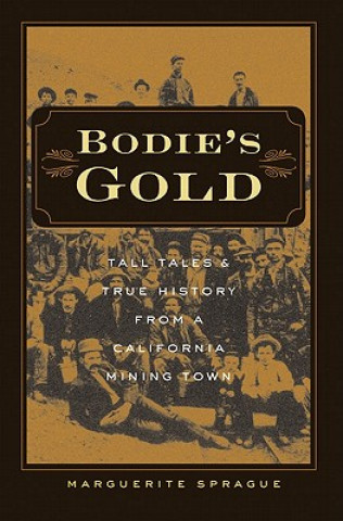 Könyv Bodie's Gold Marguerite Sprague