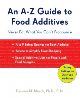 Buch A-Z Guide to Food Additives Deanna (Deanna Minich) Minich