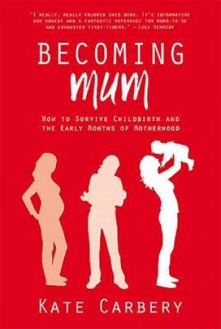 Könyv Becoming Mum Kate Carbery