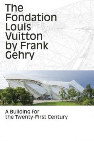 Book Fondation Louis Vuitton by Frank Gehry Anne-Line Roccati