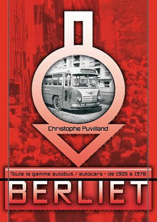 Kniha Autocars Et Autobus Berliet Christophe Puvilland