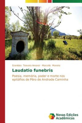 Buch Laudatio funebris Eronildes Teixeira Amaral