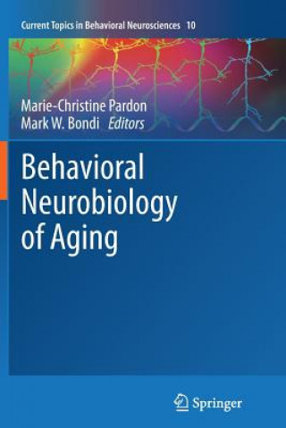 Kniha Behavioral Neurobiology of Aging Marie-Christine Pardon
