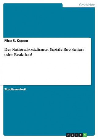 Knjiga Nationalsozialismus. Soziale Revolution oder Reaktion? Nico S. Koppo