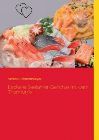 Buch Leckere Seefahrer Gerichte mit dem Thermomix Verena Schmidtmeyer