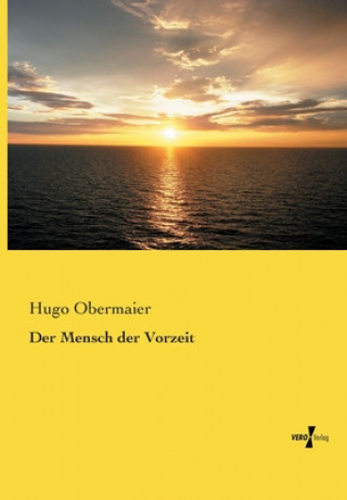 Kniha Mensch der Vorzeit Hugo Obermaier