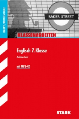 Książka STARK Klassenarbeiten Haupt-/Mittelschule - Englisch 7. Klasse, m. MP3-CD Ariane Last