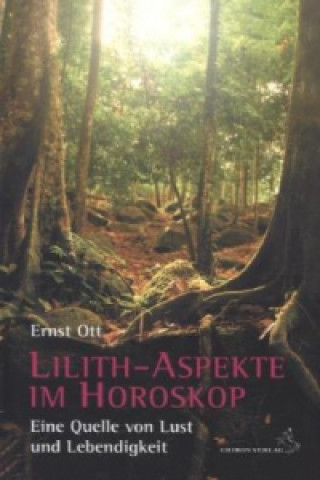 Könyv Lilith-Aspekte im Horoskop Ernst Ott