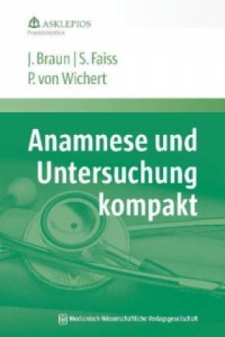 Книга Anamnese und Untersuchung kompakt Jörg Braun