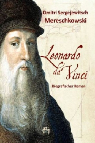 Kniha Leonardo da Vinci Dmitri Sergejewitsch Mereschkowski