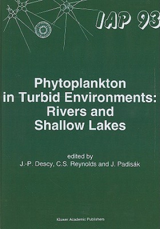 Book Phytoplankton in Turbid Environments: Rivers and Shallow Lakes J.-P. Descy