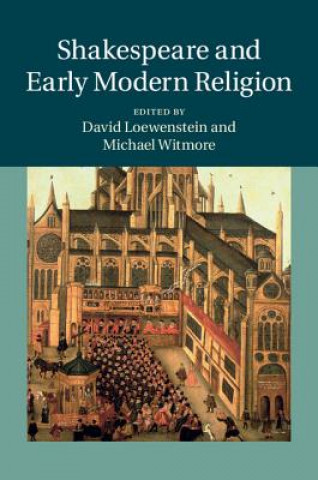 Book Shakespeare and Early Modern Religion David Loewenstein