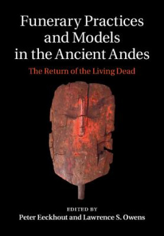 Książka Funerary Practices and Models in the Ancient Andes Peter Eeckhout