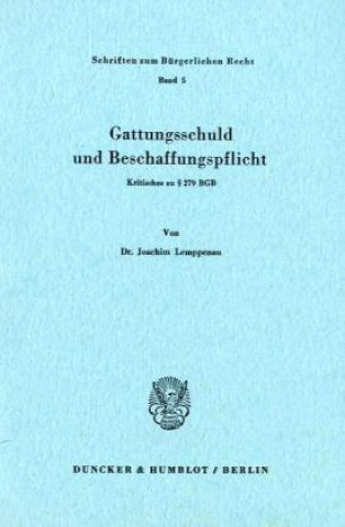 Carte Gattungsschuld und Beschaffungspflicht. Joachim Lemppenau