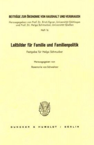 Carte Leitbilder für Familie und Familienpolitik. Rosemarie von Schweitzer