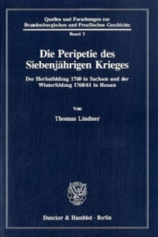 Kniha Die Peripetie des Siebenjährigen Krieges. Thomas Lindner