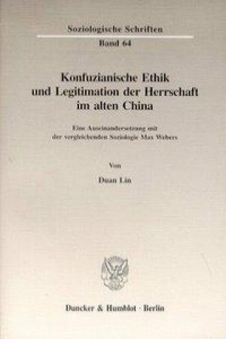 Carte Konfuzianische Ethik und Legitimation der Herrschaft im alten China. Duan Lin