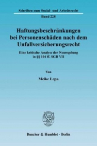 Książka Haftungsbeschränkungen bei Personenschäden nach dem Unfallversicherungsrecht Meike Lepa