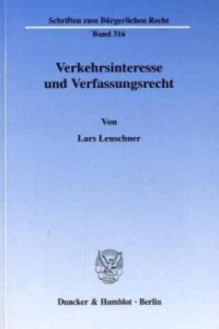 Carte Verkehrsinteresse und Verfassungsrecht. Lars Leuschner