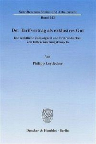 Book Der Tarifvertrag als exklusives Gut. Philipp Leydecker