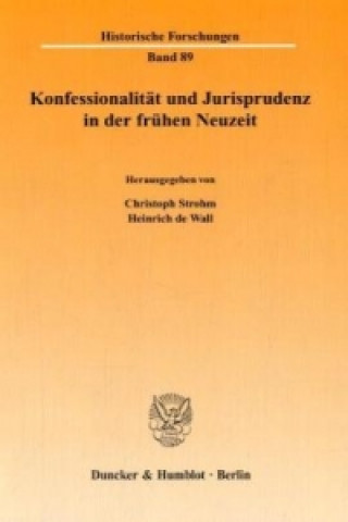 Kniha Konfessionalität und Jurisprudenz in der frühen Neuzeit Christoph Strohm