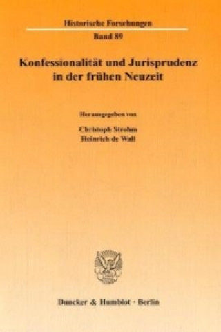 Book Konfessionalität und Jurisprudenz in der frühen Neuzeit Christoph Strohm