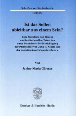 Könyv Ist das Sollen ableitbar aus einem Sein? Janina-Maria Gärtner