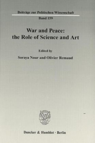 Kniha War and Peace: the Role of Science and Art Soraya Nour