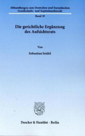 Buch Die gerichtliche Ergänzung des Aufsichtsrats Sebastian Seidel