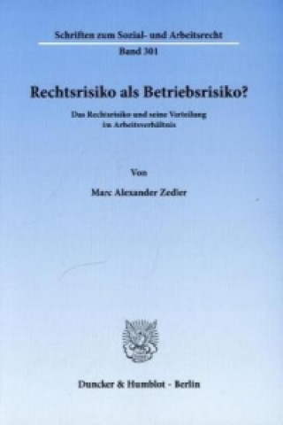 Książka Rechtsrisiko als Betriebsrisiko? Marc A. Zedler