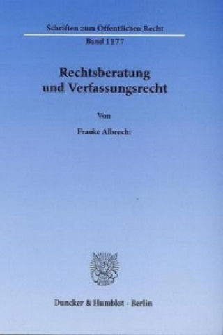Книга Rechtsberatung und Verfassungsrecht. Frauke Albrecht